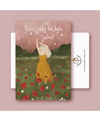 Pocztówka: Tańcz, jakby nie było jutra! | BURAKOVVSKA